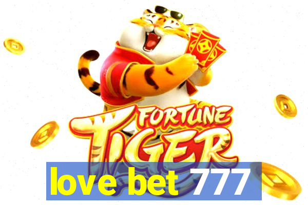 love bet 777